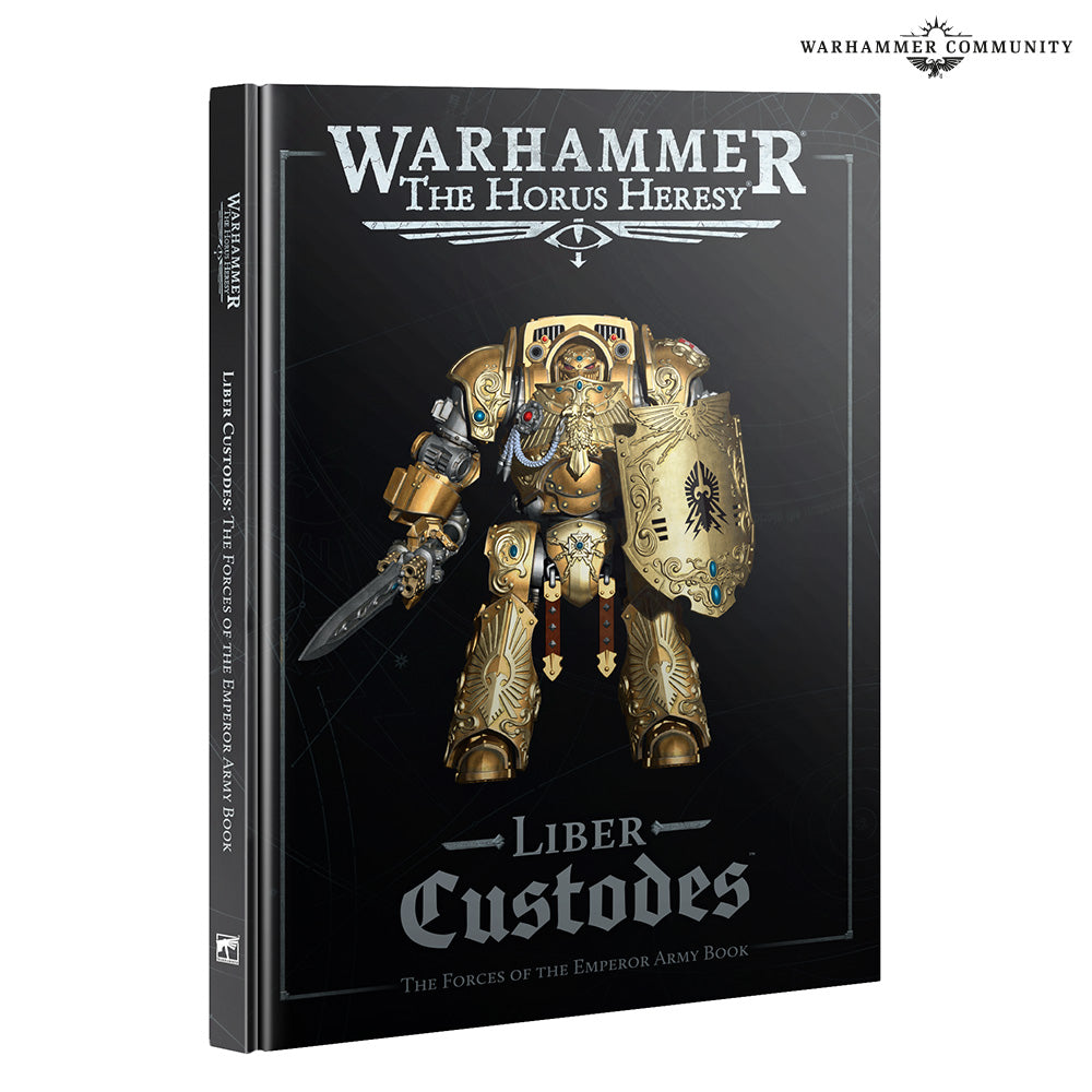 Warhammer The Horus Heresy - Liber Custodes - The Forces of the Emperor Army Book (English, Hardcover)