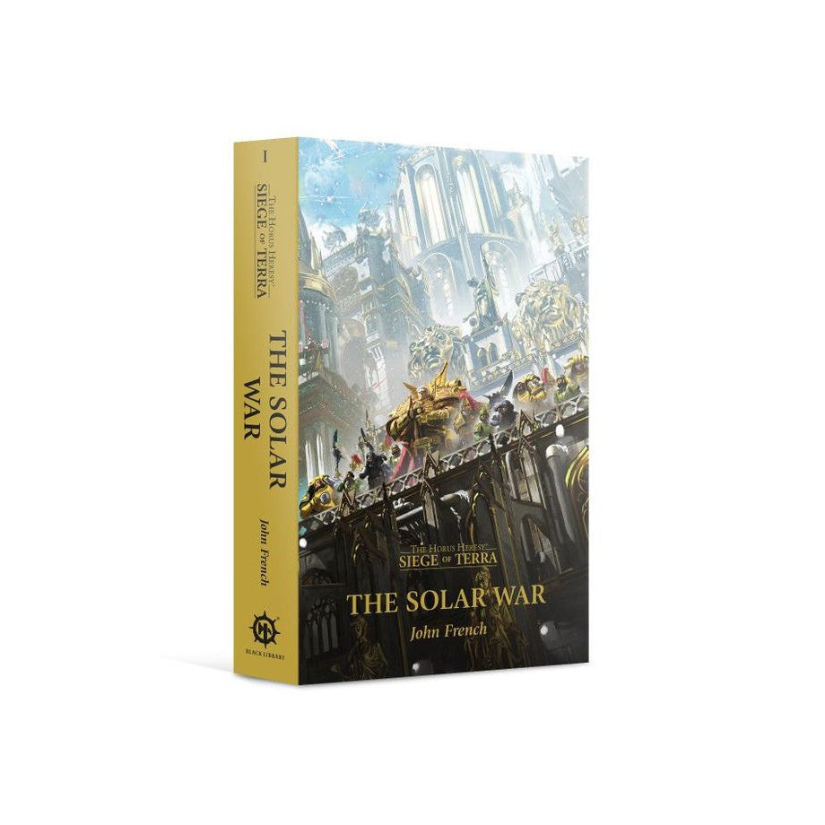 Warhammer The Horus Heresy - Solar War: Siege of Terra Book 1 (Softcover)