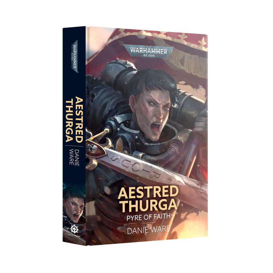 Warhammer 40,000 - Aestred Thurga: Pyre of Faith (Hardcover)