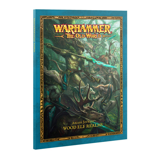 Warhammer: The Old World Arcane Journal: Wood Elf Realms