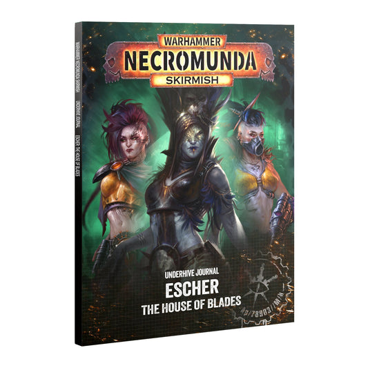 Necromunda - Underhive Journal - Escher: House of Blades (English) (PRE-ORDER RELEASES SEPT 19TH)